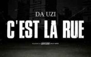 Da Uzi – C’est la rue