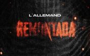 L’Allemand – Remontada