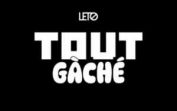 Leto – Tout gâché