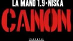 La Mano 1.9 & Niska - Canon